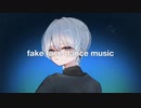 fake face dance music 歌ってみた / 小湊るい
