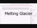 【中学1年 13歳が作る】Melting Glacier【CeVIO AI IA】
