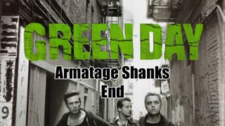 Green Day - Armatage Shanks   (歌詞 & 和訳)