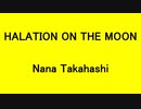 HALATION ON THE MOON - Nana Takahashi