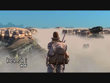 【Kenshi】ア・イツー様案件 #06【ゆっくり実況】