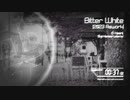 【EDM】Bitter White (2023 Rework)【VOCALOID】