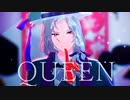 【MMDあんスタ】QUEEN【帽子屋凪砂】