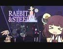 【VOICEROID実況】Rabbit and Steel and きりたん【Rabbit and Steel】