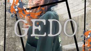 【オリジナル振付】GEDO 踊ってみた【せんだ】