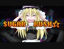 SUGAR RUSH☆