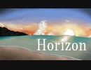 Horizon / 初音ミク