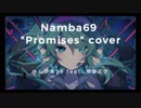 Promises Namba69 cover　feat.初音ミク