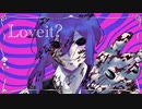 【メンヘラが】Loveit?　歌ってみたby天音