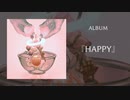 【XFD】album 『HAPPY』