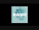 FROSTBITE / ShiroTsuge feat.狐子