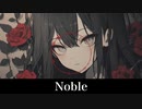 【Classical Trap】Noble【BGM】