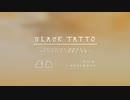 Black Tattoo / †聖騎士 紅桜† ＆ 栗田まろん