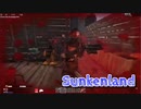 【Sunkenland】文明が滅びすべてが海に沈んだ世界で！！ま　た　ピ　ネ　だ　！【46日目】