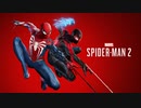 Marvel's SPIDER-MAN 2：マーベル スパイダーマン2を実況プレイいたします。 Part01