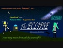 ECLIPSE (2023年オリジナル)／Landrock Feat. 初音ミク・鏡音リン
