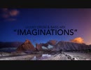 Imaginations' ~ Chilled Liquid Drum & Bass Mix