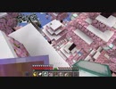 【Minecraft】マインクラフト 実況プレイ444