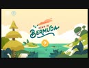 まったりプレイで恐縮ですがDown in Bermuda(ダウン・イン・バミューダ)を実況プレイpart1