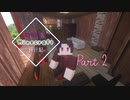 【刀剣乱舞】加州清光のMinecraft旅行記_P2【偽実況】
