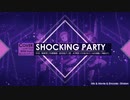 【女子３人】Shocking Party Fullを歌ってみた【すえみ×Erosion×ルティス】