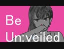 Unveiled　歌ってみた【23日目】