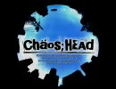 Chaos;Head OP