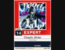 【譜面確認用】 Chaotic Ørder EXPERT 【チュウニズムNEW外部出力】