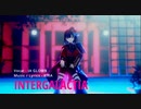 【MMD刀剣乱舞】INTERGALACTIA【おナス式京極正宗】ネオン2