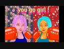you go girl／Ten Komachi（Vo.初音ミク）