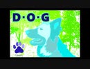 DOG／Ten Komachi（Vo.初音ミク）