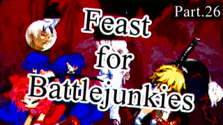 【mugen】Feast for Battlejunkies ～ 新神達への挑戦状 Part.26