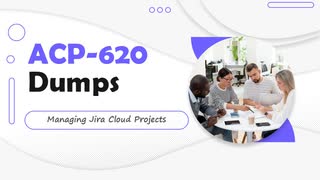 ACP-620 Managing Jira Cloud Projects Sample Questions