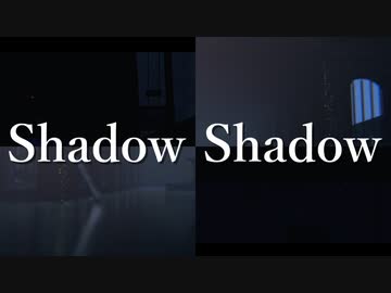 S|h|a|d|o|w S|h|a|d|o|w