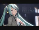 【MMD】シネマ / YYB式初音ミク【1080p】