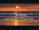 【Cover】Believe【合唱】feat.AI Megpoid & HARUKA & SARAH