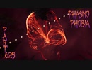 【Phasmophobia】ちょっとのつもりが最後までやるハロウィン【実況】Part.625