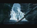 Ruins / 初音ミク [Suzaku]