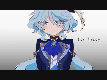 【人力原神】T/h/e/ B/e/a/s/t. 【フリーナ】