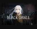 BLACK DANCE／可不