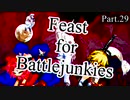 【mugen】Feast for Battlejunkies ～ 新神達への挑戦状 Part.29