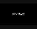 REVENGE　歌ってみた【40日目】第1話ver.