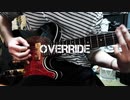 OVERRIDE-ナナホシ管弦楽団 feat.鏡音リン、鏡音レン Guitar Cover