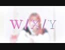 【色々な場所で】W/X/Y 踊ってみた【まいえん】