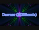 Dawner (2023Remix) / 柾みょん
