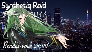 “Rendez-vous 26:00” Synthetiq Roid feat. Saki AI
