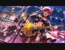 【人力VOCALOID】happily ever after【ジュリア】