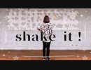 【チナ＊ナッツ】shake it ！ 踊ってみた 【９周年！】