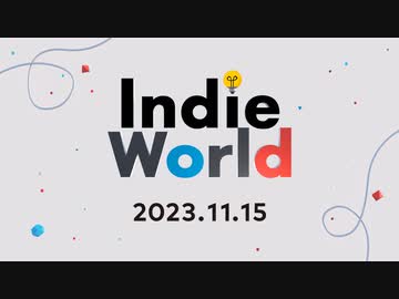 【ニンテンドーダイレクト 日本語版】Indie World 2023.11.15 第11回 【Nintendo Direct】