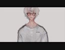 『透明中毒』　歌ってみた
